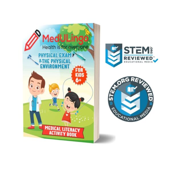 Physical Exam and the Physical Environment: Medical Literacy Activity Book, a STEM.org Reviewed™ product.