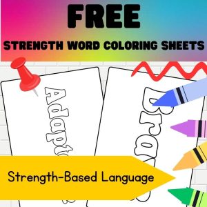 Strength Word Coloring Sheets, Strength-Based Language - The image shows pages from the guide and decorative crayons.