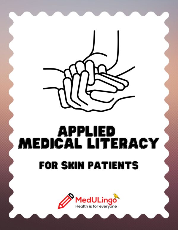 Applied Medical Literacy for Skin Patients