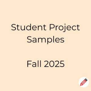 Student Project Samples Fall 2025
